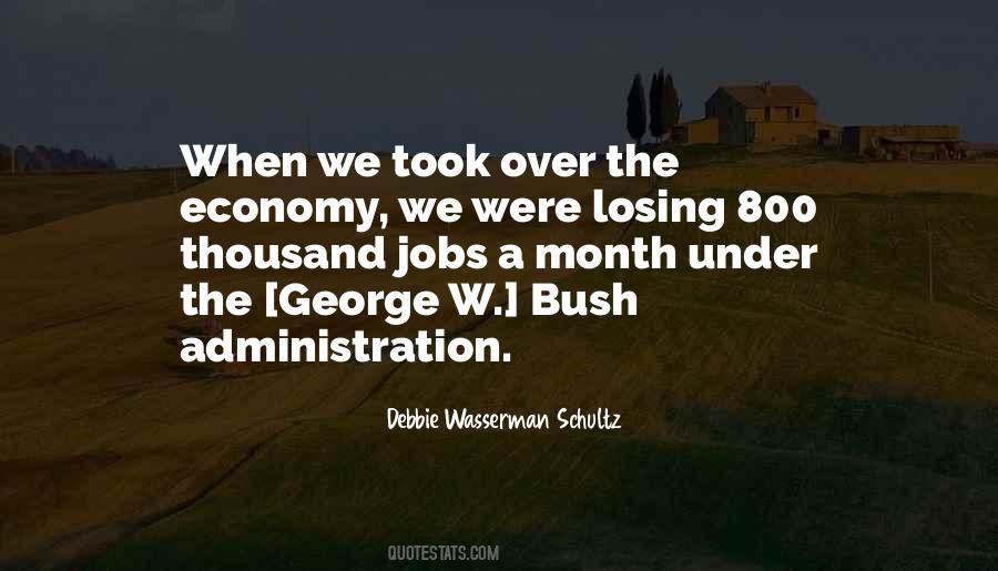 Quotes About George W Bush #1679976