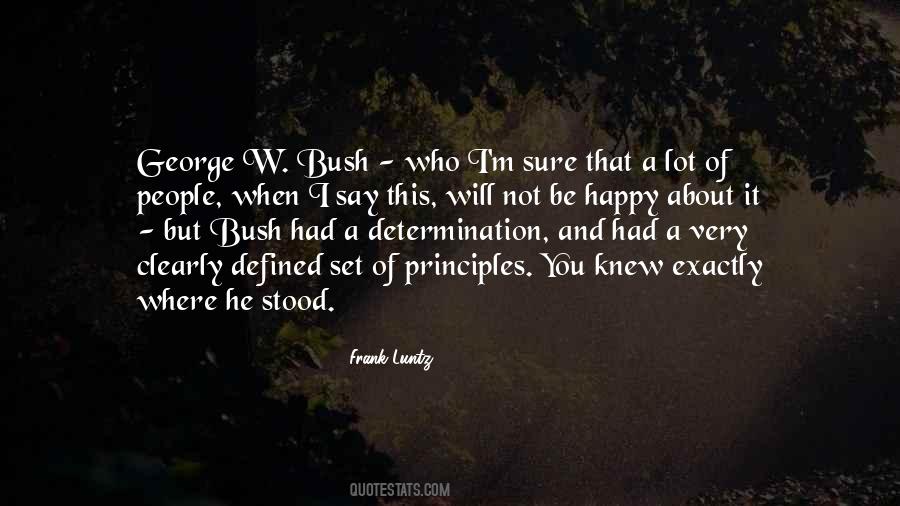 Quotes About George W Bush #867494