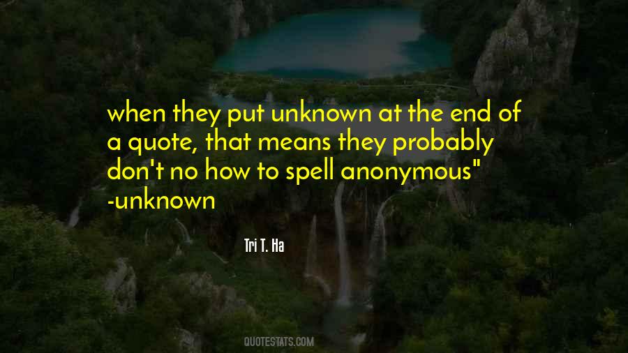 Quotes About Anonymous #1000352