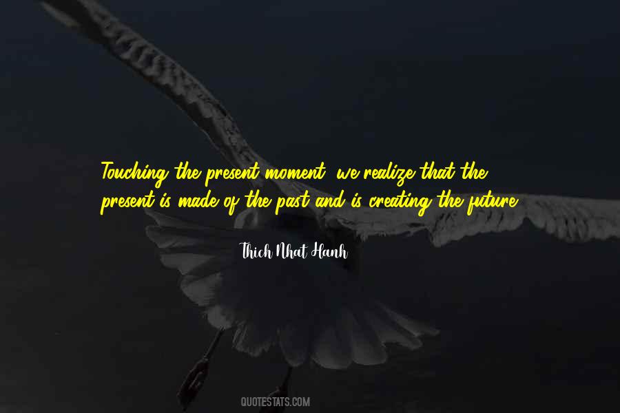 The Past Present Future Quotes #99433