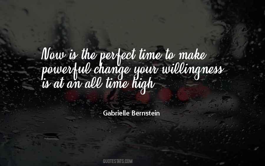 The Perfect Time Quotes #1553528