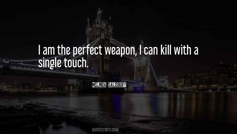 The Perfect Weapon Quotes #622109