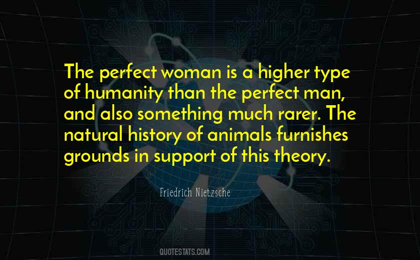 The Perfect Woman Is Quotes #389767