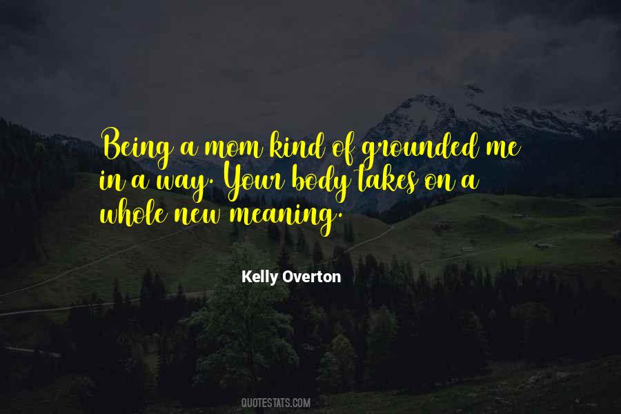 Quotes About Being Grounded #417352