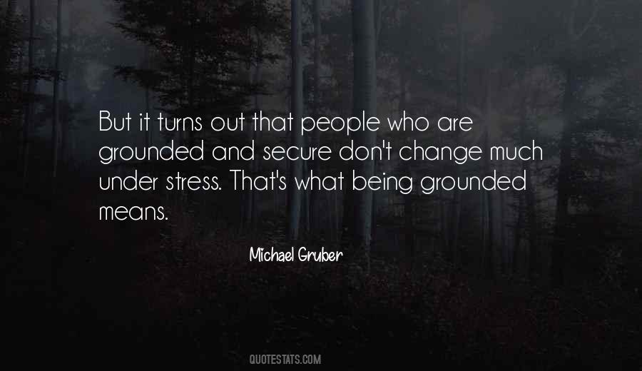Quotes About Being Grounded #675433