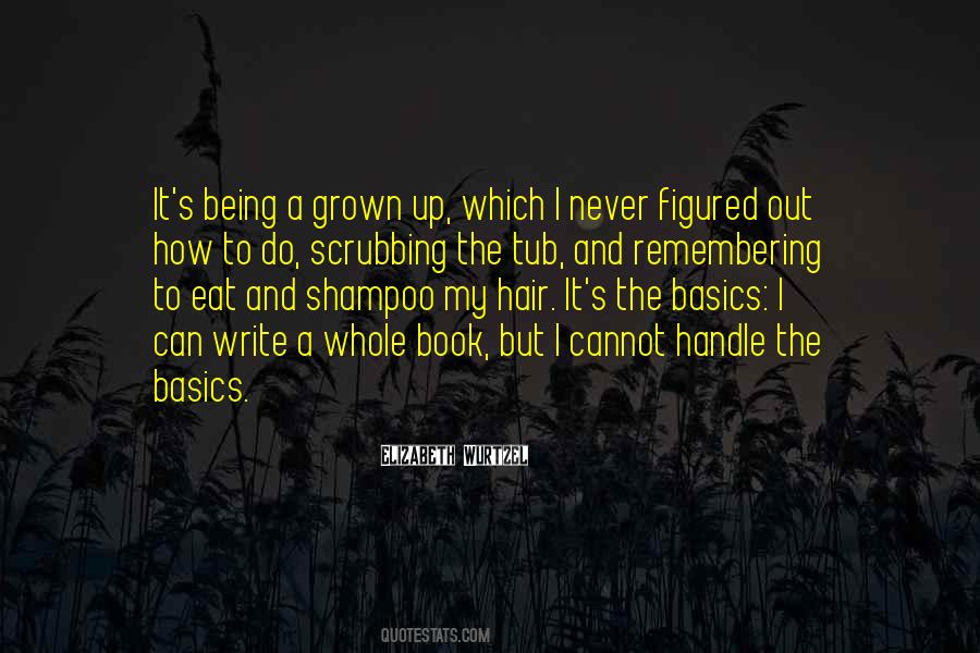 Quotes About Being Grown #421771
