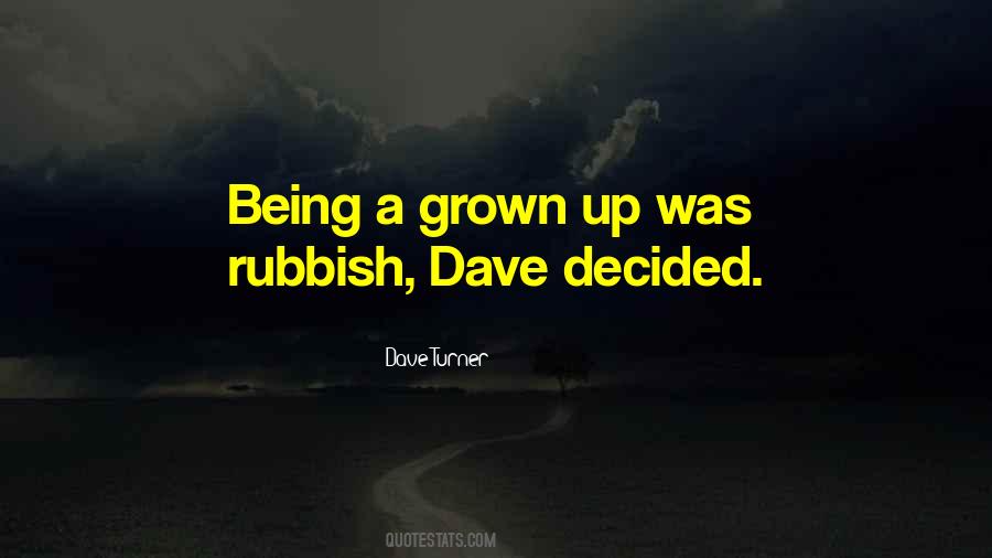 Quotes About Being Grown #552315