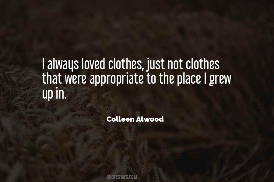 The Place I Grew Up Quotes #1124371