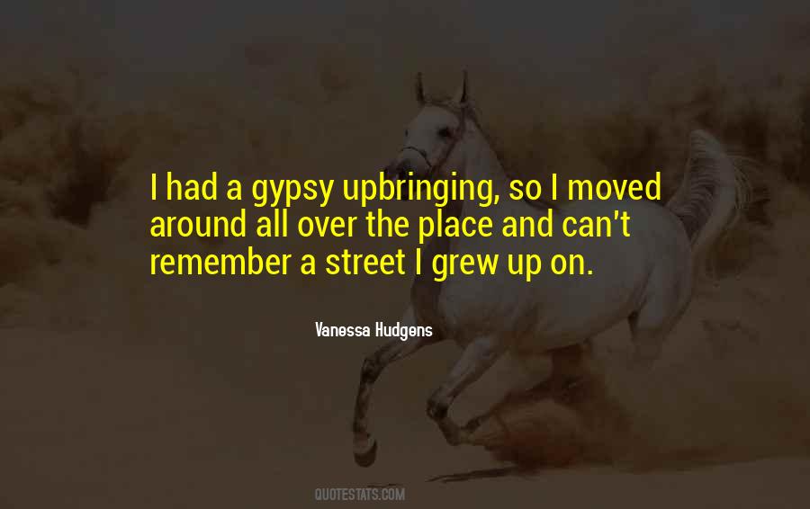 The Place I Grew Up Quotes #1160184