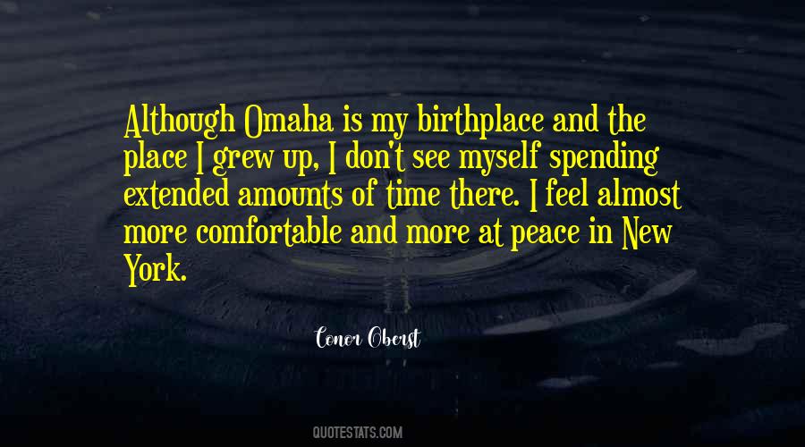 The Place I Grew Up Quotes #1169218