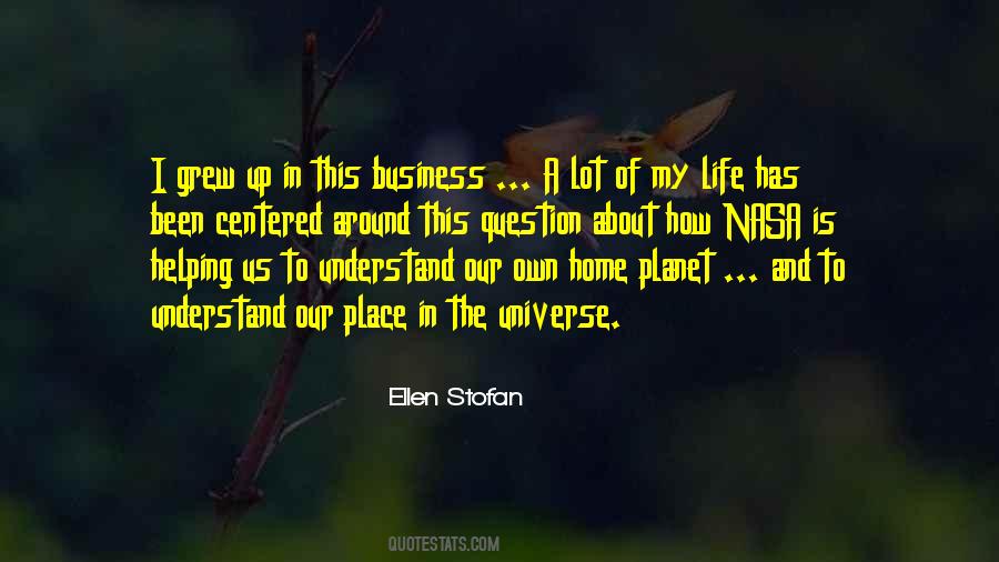 The Place I Grew Up Quotes #1171670