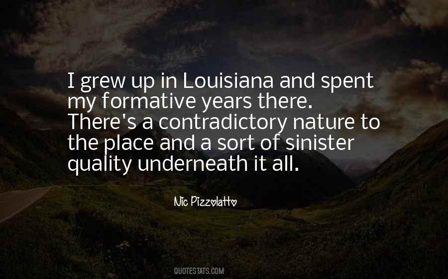 The Place I Grew Up Quotes #1244185