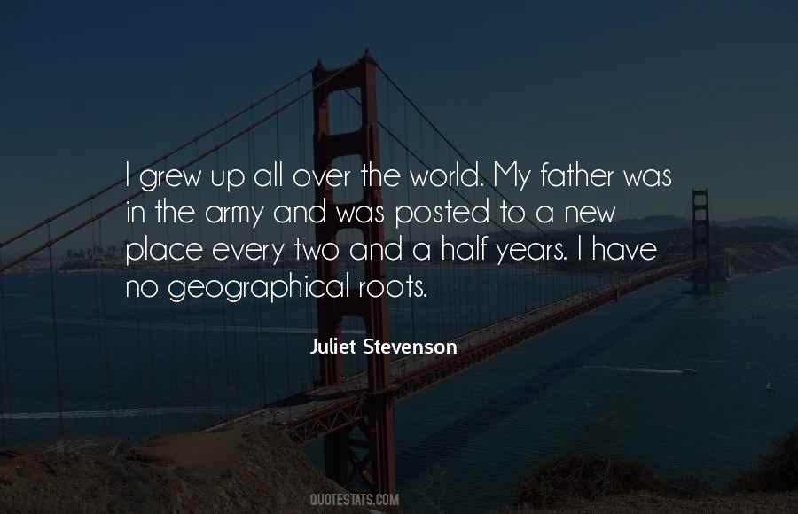The Place I Grew Up Quotes #1654479