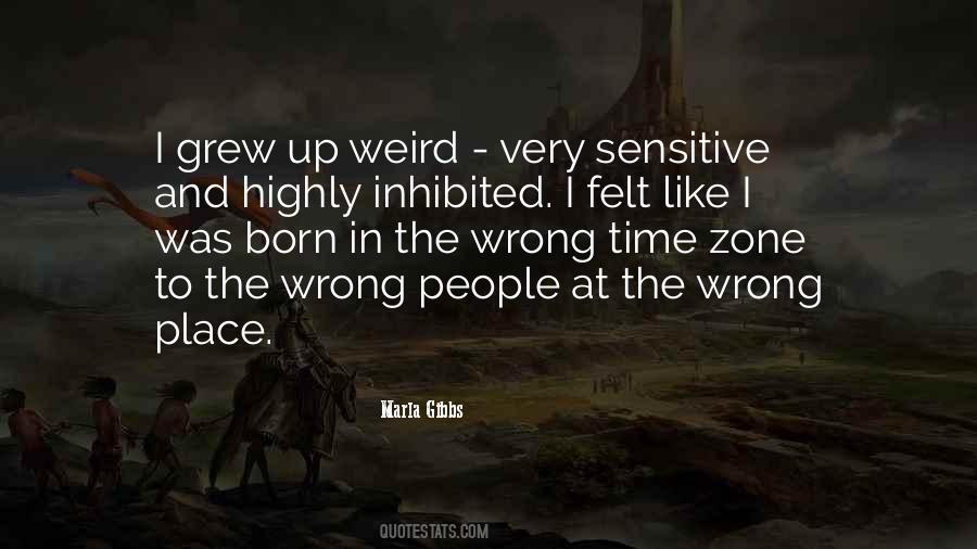 The Place I Grew Up Quotes #1668927