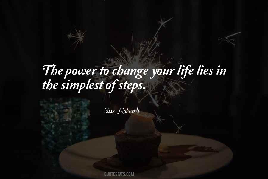 The Power To Change Your Life Quotes #1460144