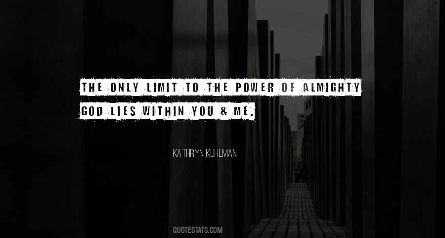 The Power Within Me Quotes #1314657