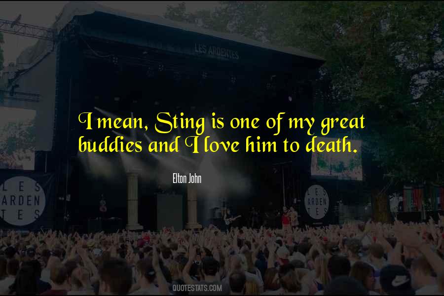 Quotes About Sting #1241535