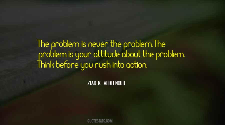 The Problem Is You Quotes #11809