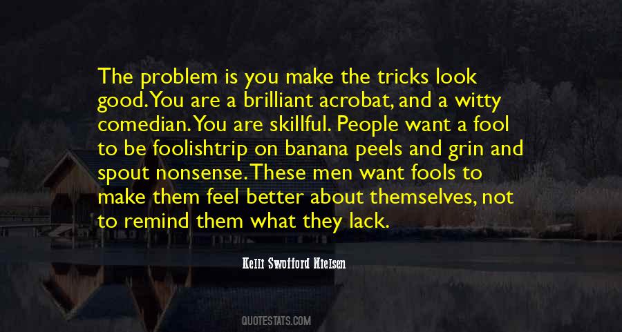 The Problem Is You Quotes #1492039