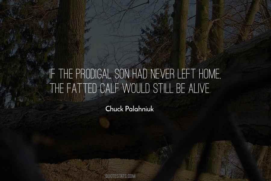 The Prodigal Son Quotes #1782984