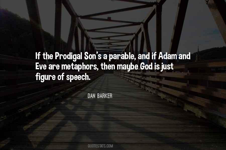 The Prodigal Son Quotes #543970