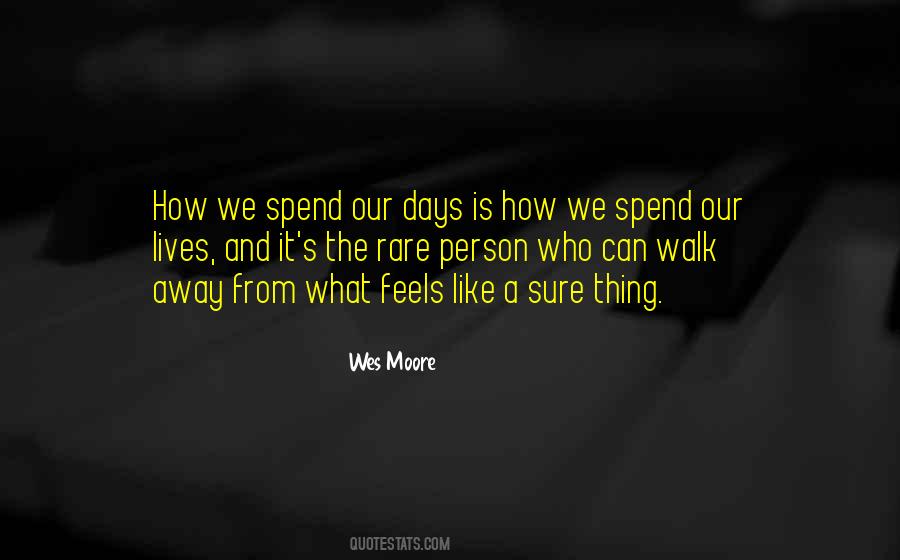 Quotes About Wes Moore #430988