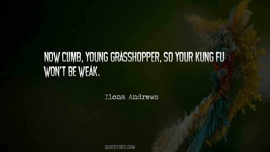 Quotes About Grasshopper #1243314
