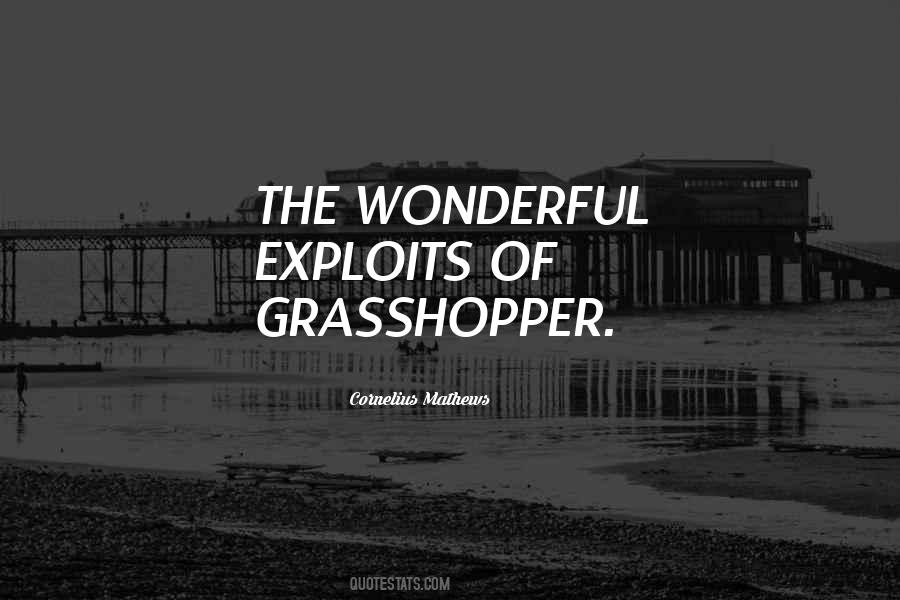 Quotes About Grasshopper #862566