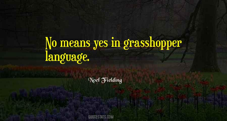 Quotes About Grasshopper #893461