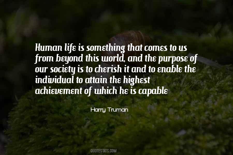 The Purpose Of Human Life Quotes #1131695