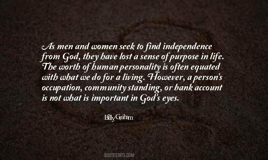 The Purpose Of Human Life Quotes #1525367
