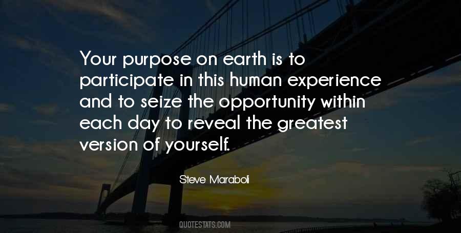 The Purpose Of Human Life Quotes #1601279