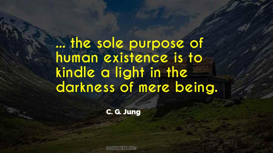 The Purpose Of Human Life Quotes #1798186