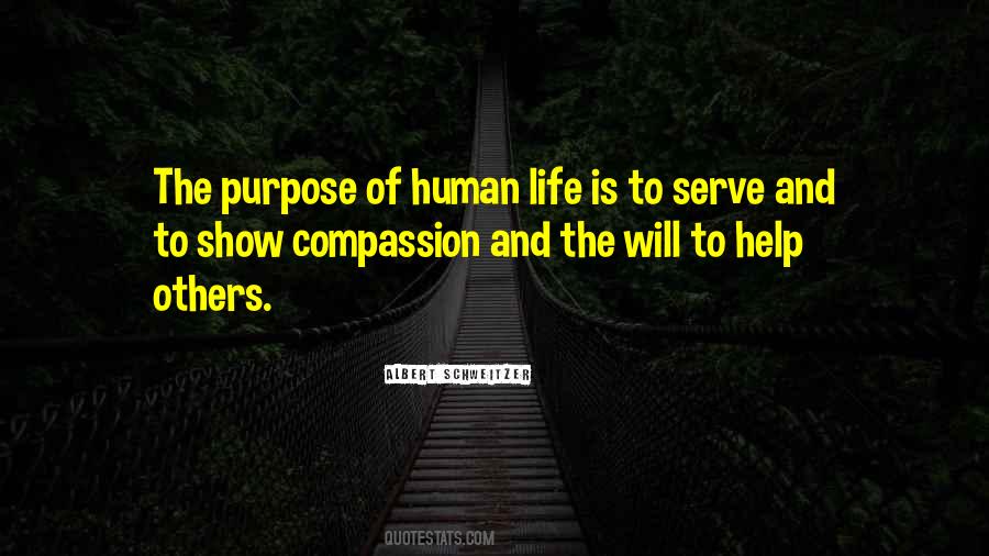 The Purpose Of Human Life Quotes #1849806