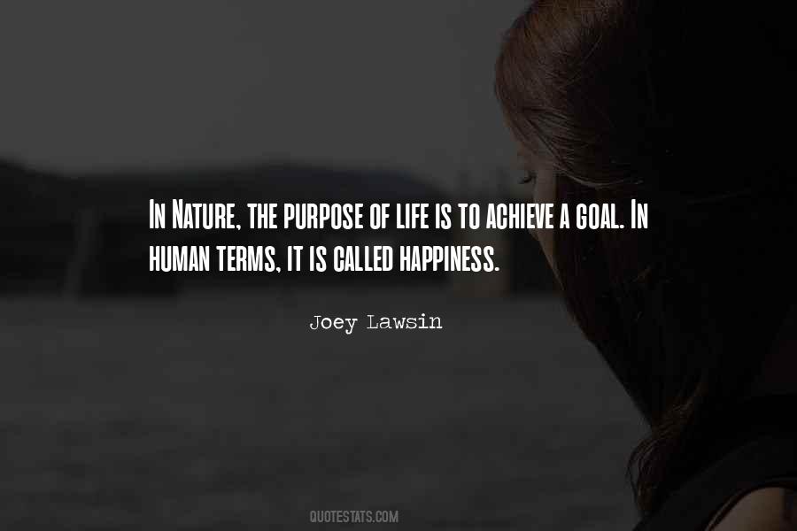 The Purpose Of Human Life Quotes #476031