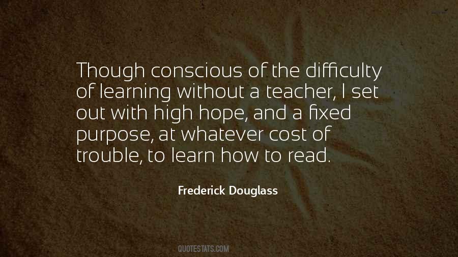 The Purpose Of Learning Quotes #1404490