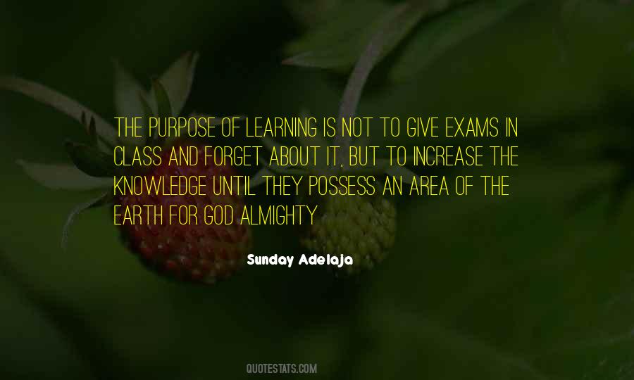 The Purpose Of Learning Quotes #900247