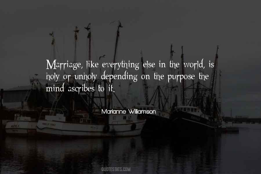 The Purpose Of Marriage Quotes #1369771