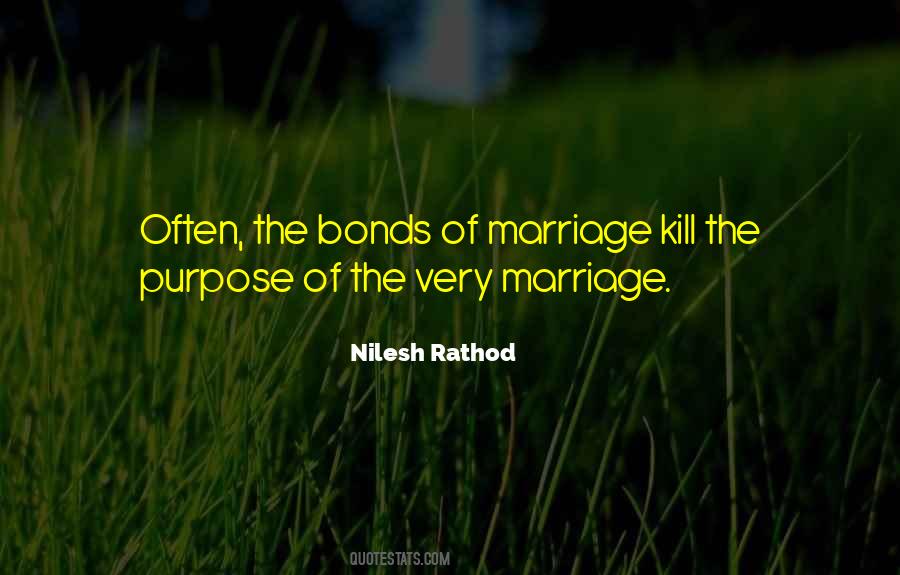The Purpose Of Marriage Quotes #1560656