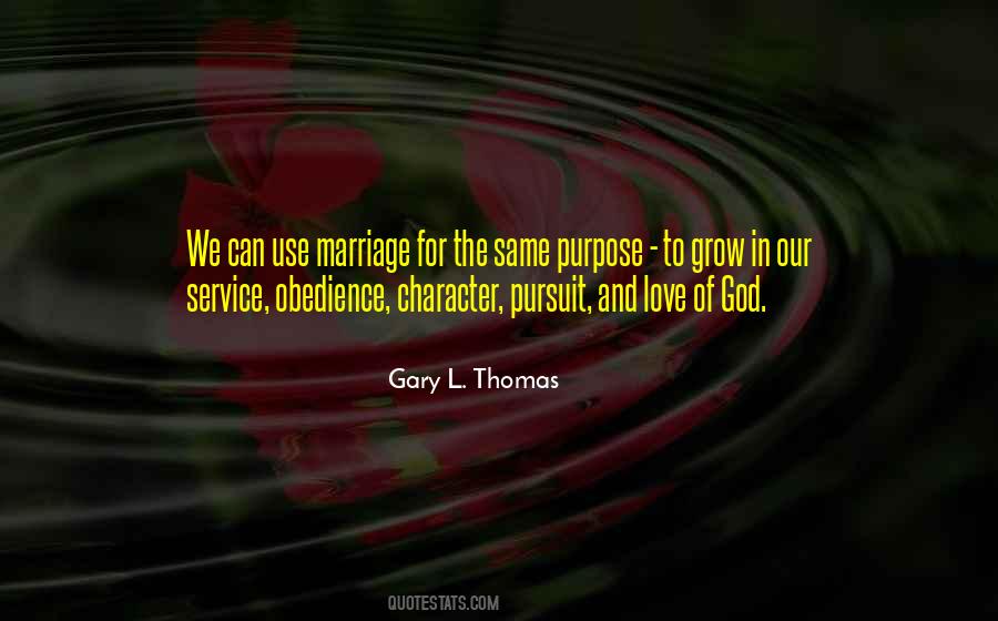 The Purpose Of Marriage Quotes #1697342