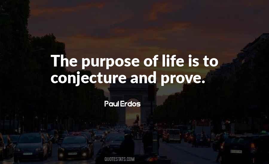 The Purpose Of Quotes #1870609