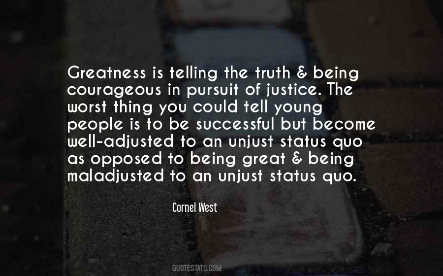 The Pursuit Of Greatness Quotes #1806013 The Pursuit Of Greatness Quotes #1806013