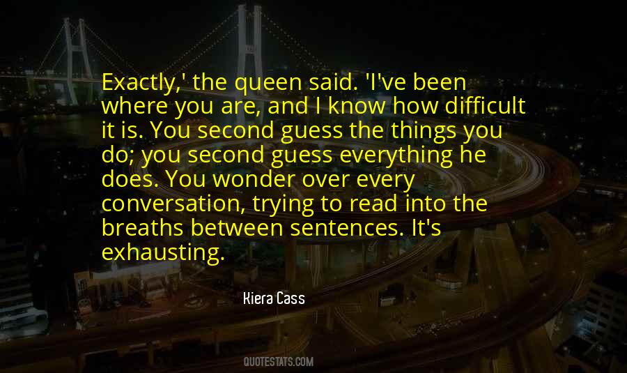 The Queen Kiera Cass Quotes #1367994