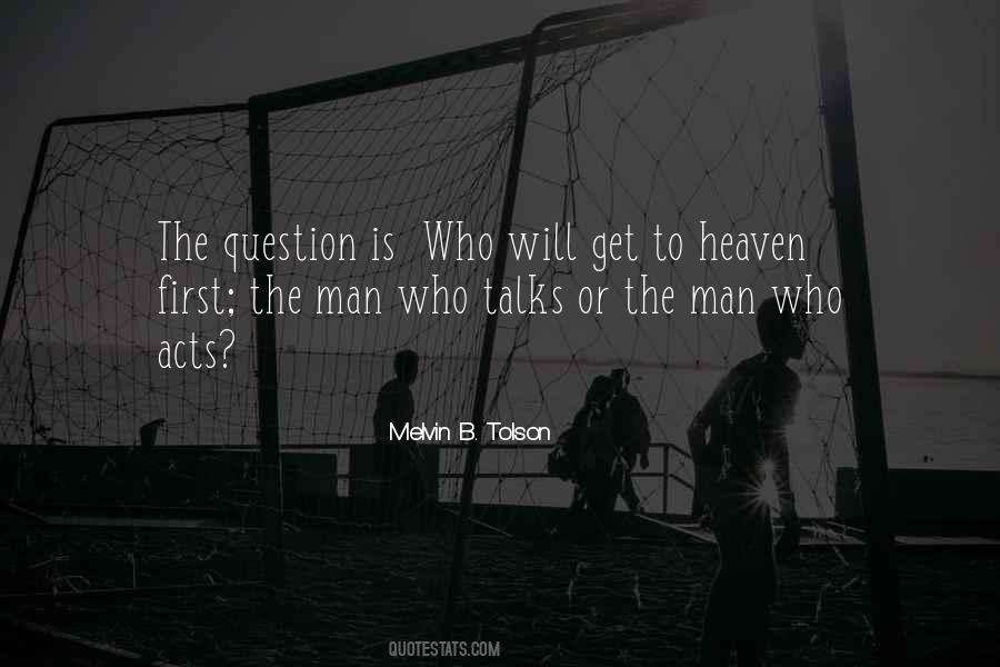 The Question Is Quotes #1178214