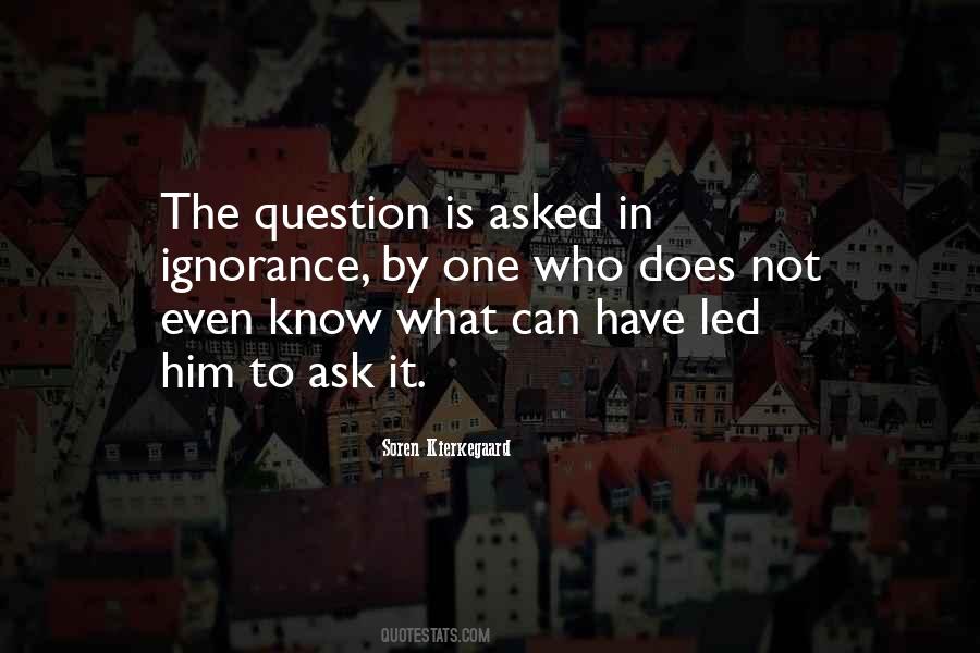 The Question Is Quotes #1216588