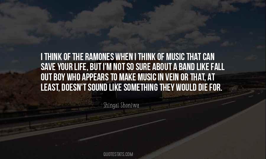 Quotes About Ramones #664118