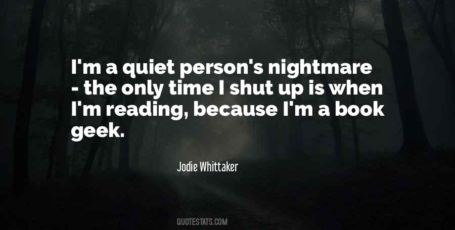 The Quiet Person Quotes #1510481