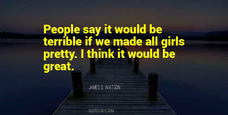 Quotes About James Watson #1028348