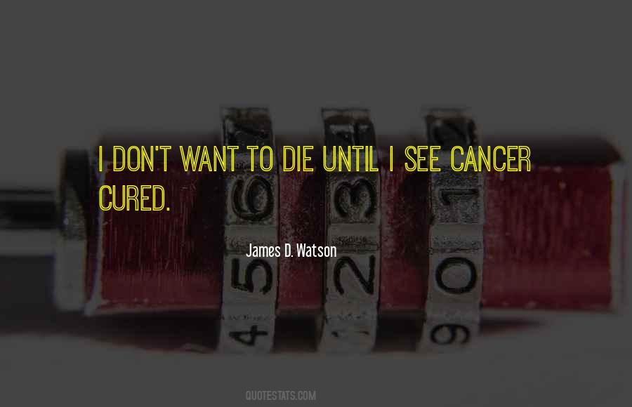 Quotes About James Watson #1480466