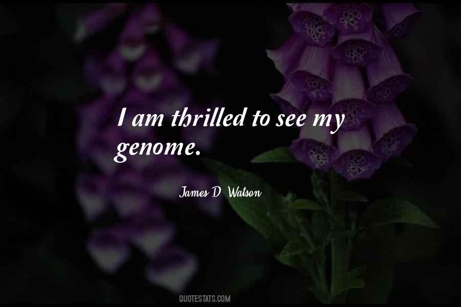 Quotes About James Watson #756499